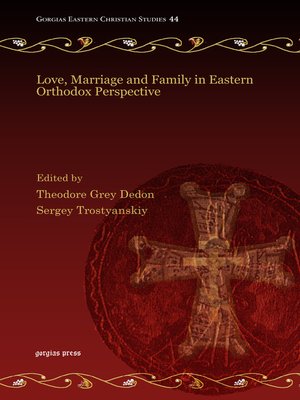 cover image of Love, Marriage and Family in Eastern Orthodox Perspective